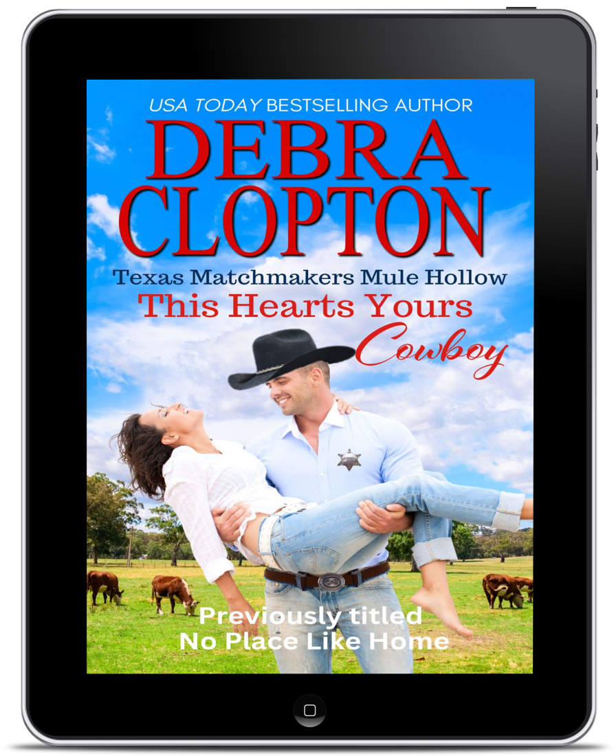 This Heart's Yours Cowboy (Originally titled No Place Like Home) (eBook)